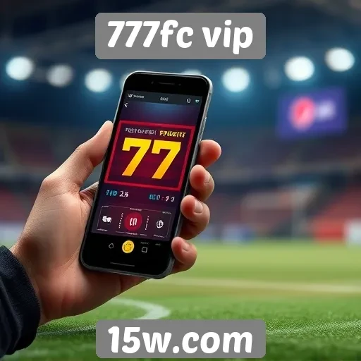 Experiência do usuário no 777fc vip em dispositivos móveis